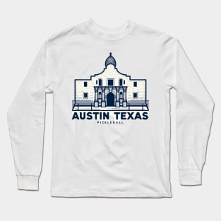 Austin Texas Pickleball Design with the Alamo Long Sleeve T-Shirt